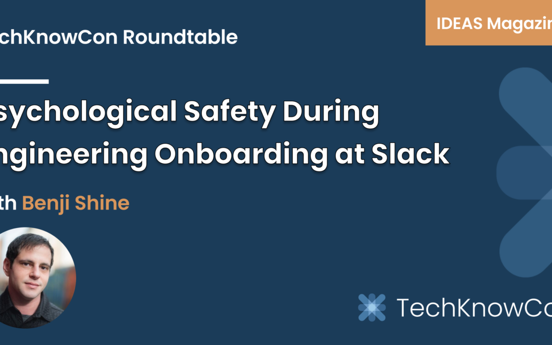 Creating Psychological Safety During Remote Engineering Onboarding