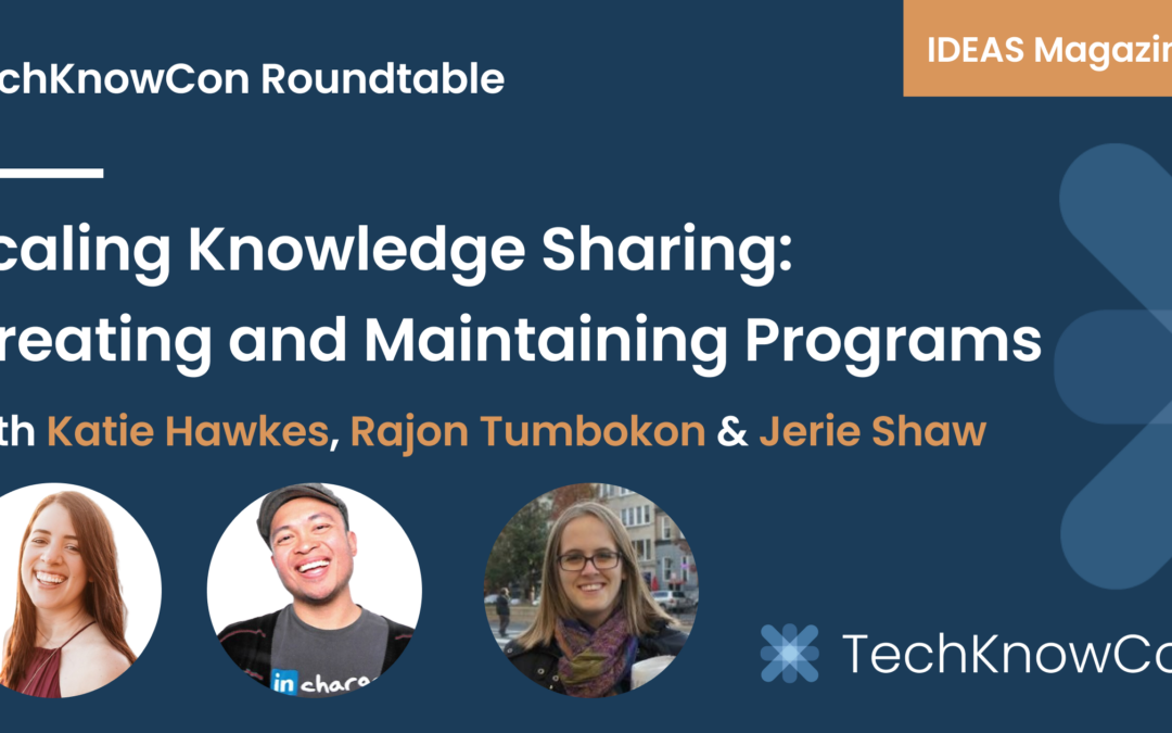 Scaling Knowledge Sharing: Creating and Maintaining Programs